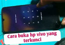 Cara Buka Kata Sandi Hp Vivo Yang Lupa