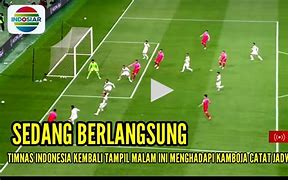 Live Streaming Bola Timnas Indonesia Malam Ini